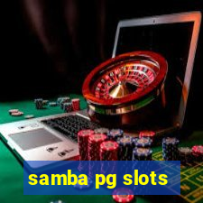 samba pg slots